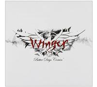 Winger - Better Day'S Comin