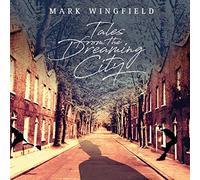 Wingfield Mark - Tales From The Dreaming City