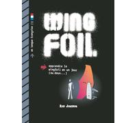 Wingfoil: apprendre le wingfoil en un jour (ou deux...)