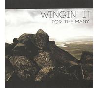 Wingin' It - For The Many