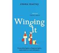 Winging It: The laugh-out-loud, page-turning new novel from Emma Murray - ...