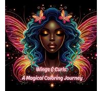 WINGS AND CURLS: A MAGICAL COLORING JOURNEY