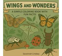 Wings and Wonders: A Simple Coloring Book with Fun Facts!