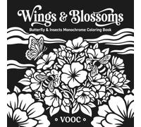 Wings & Blossoms: Butterfly & Insects Monochrome Coloring Book with 40 Bold Black Background Designs for Adults and Nature Lovers Relaxation