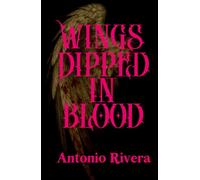 Wings Dipped In Blood