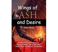 Wings of Ash and Desire