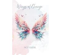 Wings of Change: Notebook, Diary, Journal, To Do