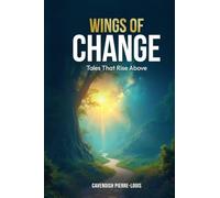 Wings of Change: Tales That Rise Above