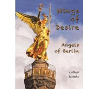 Wings of Desire: Angels of Berlin