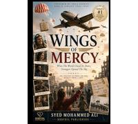 WINGS OF MERCY: When the World Closed Its Doors, Strangers Opened the Sky