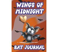 Wings of Midnight Bat Journal: Gothic Writing Notebook for Teens & Adults, Perfect for Secrets, Dreams & Dark Ideas, for Halloween or Everyday Use