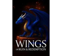 Wings of Ruin and Redemption