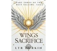 Wings of Sacrifice: Book 3 & Final Ending of The Seven Seals Saga