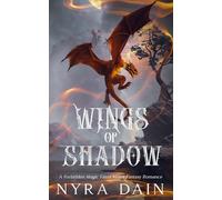 Wings of Shadow: A Forbidden Magic Fated Mates Fantasy Romance