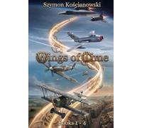 Wings of Time: The Complete 4-Book Collection (1920-1966)