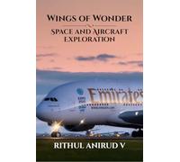 Wings of Wonder: Space and Aircraft Exploration