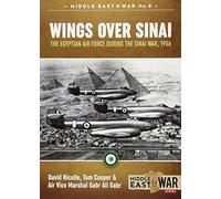 Wings over Sinai: The Egyptian Air Force During the Sinai War, 1956