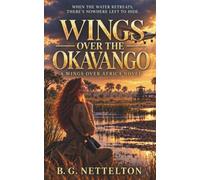 Wings over the Okavango: An African Wilderness Romantic Suspense