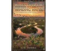 Wings Over The Winding Water
