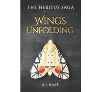 Wings Unfolding: 1