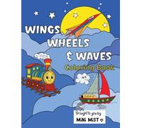 Wings, Wheels & Waves: A Coloring Book of Cars, Planes, Boats & More - 30 Original Hand-Drawn Designs