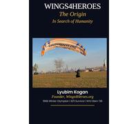 Wings4Heroes: The Origin: In Search of Humanity
