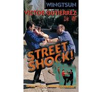 WingTsun Street Shock Vol 1