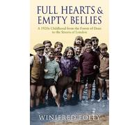 Winifred Foley Full Hearts And Empty Bellies (Tascabile)