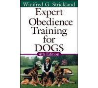 Winifred G. Strickland Expert Obedience Training for Dogs (Copertina rigida)