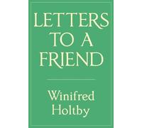 Winifred Holtby Letters to a Friend (Tascabile) Walmer Belles-Lettres
