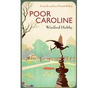Winifred Holtby Poor Caroline (Tascabile) Virago Modern Classics