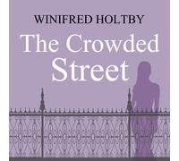 Winifred Holtby The Crowded Street (Tascabile)