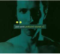 Wink, Josh - Vol. 2-Profound Sounds (2 CD)