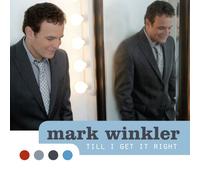 Winkler, Mark - Till I Get It Right