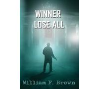 Winner Lose All: Ed Scanlon Cold War Spy Thrillers Book 1