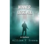 Winner Lose All, in Italiano: Chi vince perde tutto