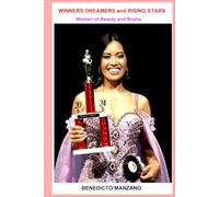 WINNERS DREAMERS and RISING STARS: Women of Brains and Beauty
