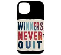 Winners Never Quit - Costume dichiarazione Custodia per iPhone 13