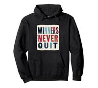 Winners Never Quit - Costume Dichiarazione Felpa con Cappuccio
