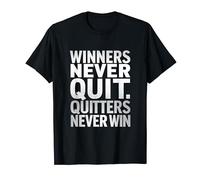 Winners Never Quit Quitters Never Win Inspirational Citazione Maglietta