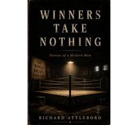 Winners Take Nothing: Stories of a Modern Man