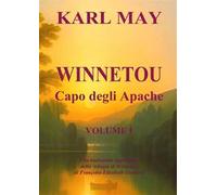 Winnetou. Capo degli Apache. Vol. 1