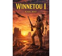 Winnetou I: Winnetou der Rote Gentleman