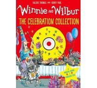 Winnie and Wilbur: the Celebration Collection – Oxford University Press
