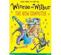 Winnie and Wilbur: The New Computer – Oxford University Press