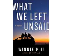Winnie M Li What We Left Unsaid (Copertina rigida)