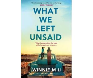 Winnie M Li What We Left Unsaid (Tascabile)