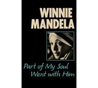 Winnie Mandela Part of My Soul Went with Him (Tascabile)