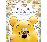 Winnie Puuh - Das große Geschichtenbuch (100 Jahre Winnie Puuh): Die schönsten Erlebnisse von Winnie Puuh im Hundert-Morgen-Wald | Vorlesebuch Winnie Puuh mit vielen neuen Geschichten