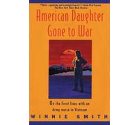 Winnie Smith American Daughter Gone to War: on the Front Line (Copertina rigida)